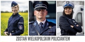 ZOSTAŃ WIELKOPOLSKIM POLICJANTEM